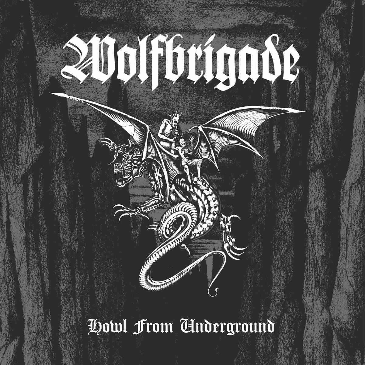 WOLFBRIGADE - Howl from Underground CD
